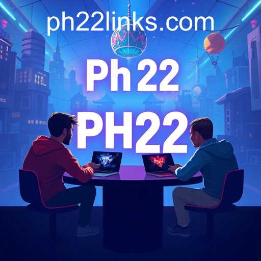 The Surge of Ph22: A New Digital Playground